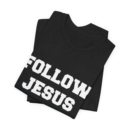Medina Bees Follow Jesus Unisex Jersey Short Sleeve Tee